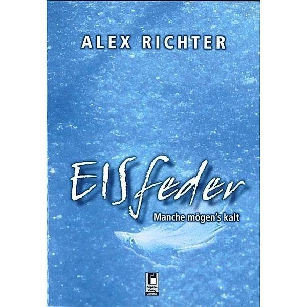 Eisfeder, Alexandra Richter