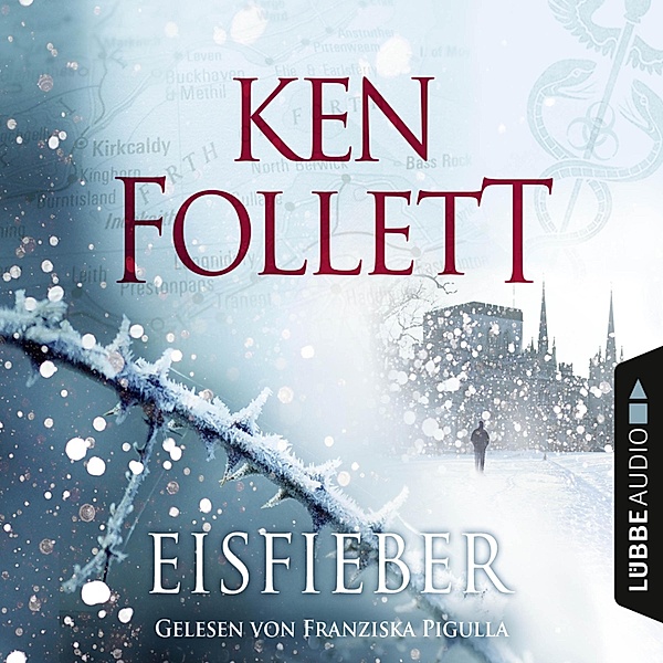 Eisfieber, Ken Follett
