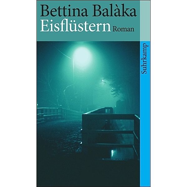 Eisflüstern, Bettina Balàka