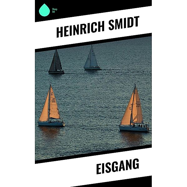 Eisgang, Heinrich Smidt