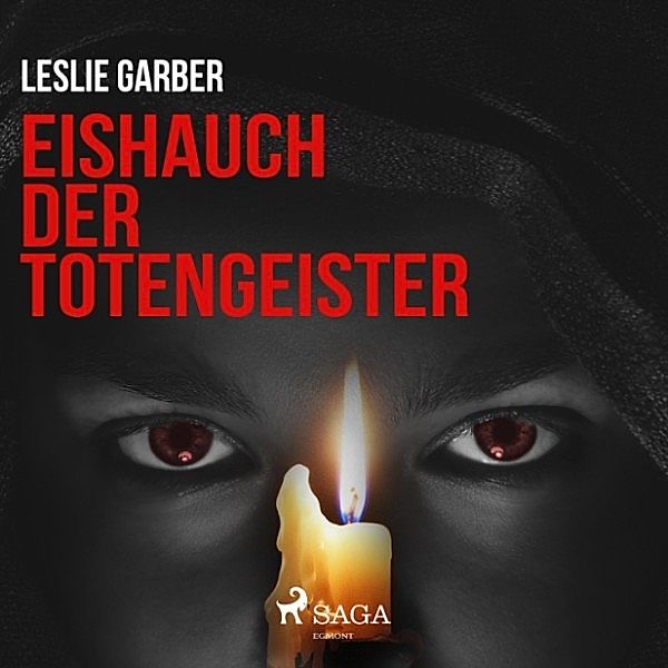 Eishauch der Totengeister (Ungekürzt), Leslie Garber