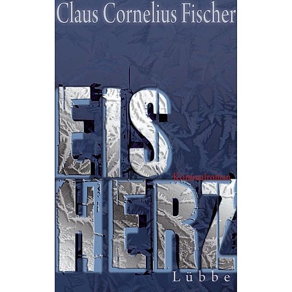 Eisherz, Claus C. Fischer