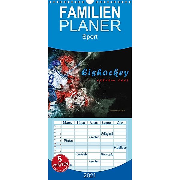 Eishockey - extrem cool - Familienplaner hoch (Wandkalender 2021 , 21 cm x 45 cm, hoch), Peter Roder