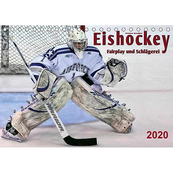 Eishockey - Fairplay und Schlägerei (Tischkalender 2020 DIN A5 quer), Peter Roder