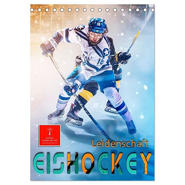 Eishockey Leidenschaft (Tischkalender 2024 DIN A5 hoch), CALVENDO Monatskalender, Peter Roder