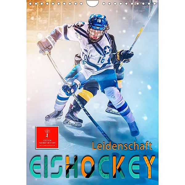 Eishockey Leidenschaft (Wandkalender 2022 DIN A4 hoch), Peter Roder