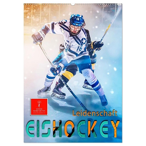 Eishockey Leidenschaft (Wandkalender 2024 DIN A2 hoch), CALVENDO Monatskalender, Peter Roder