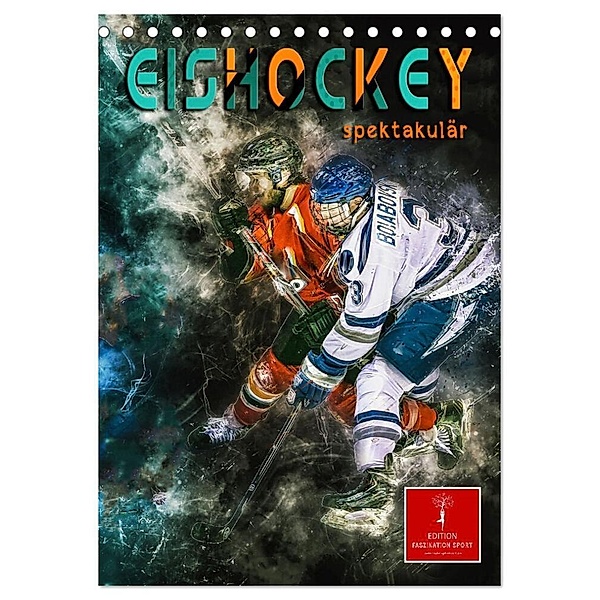 Eishockey spektakulär (Tischkalender 2024 DIN A5 hoch), CALVENDO Monatskalender, Peter Roder