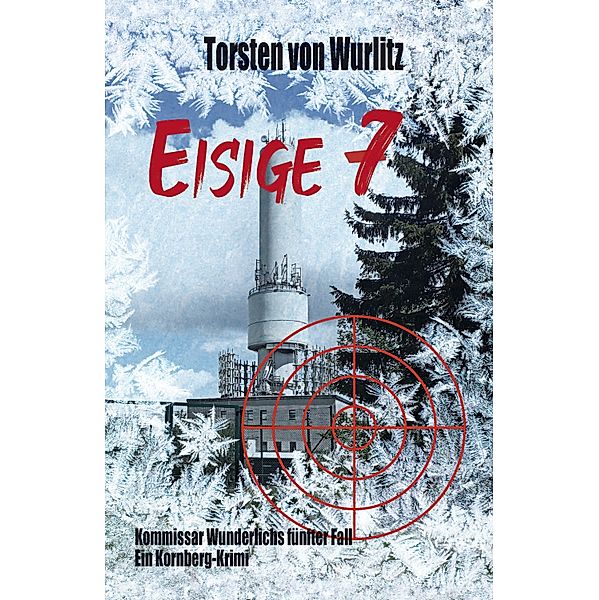 Eisige 7, Torsten von Wurlitz