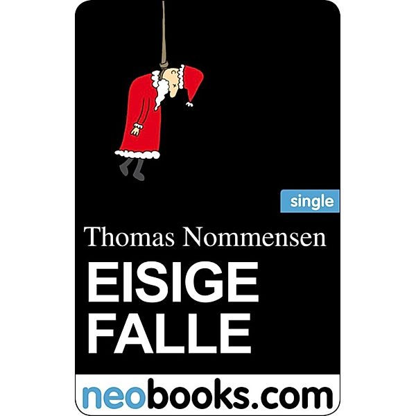 Eisige Falle (neobooks Sinlge), Thomas Nommensen