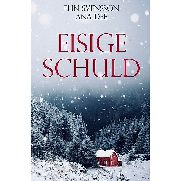 Eisige Schuld, Ana Dee