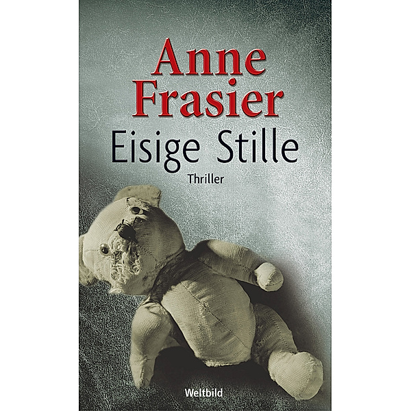 Eisige Stille, Anne Frasier