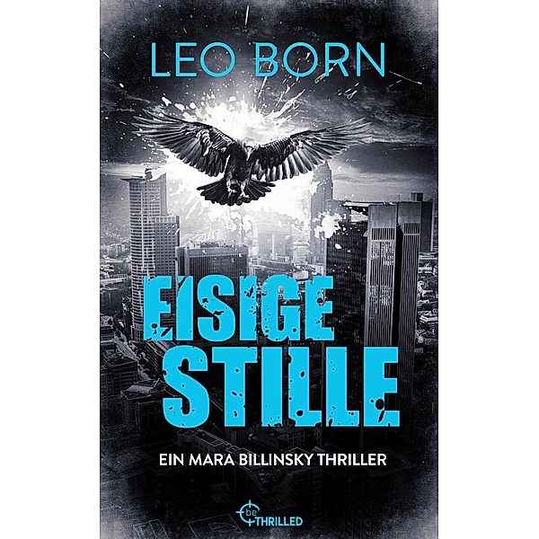 Eisige Stille / Mara Billinsky Bd.8, Leo Born
