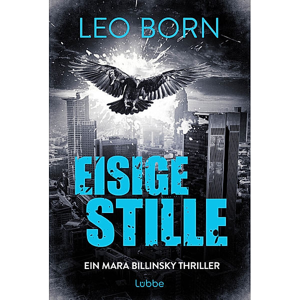 Eisige Stille / Mara Billinsky Bd.8, Leo Born