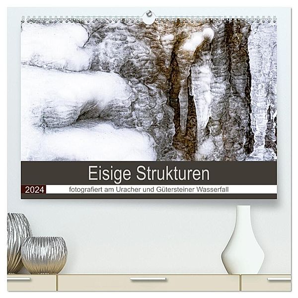 Eisige Strukturen fotografiert am Uracher und Gütersteiner Wasserfall (hochwertiger Premium Wandkalender 2024 DIN A2 quer), Kunstdruck in Hochglanz, Monika Scheurer