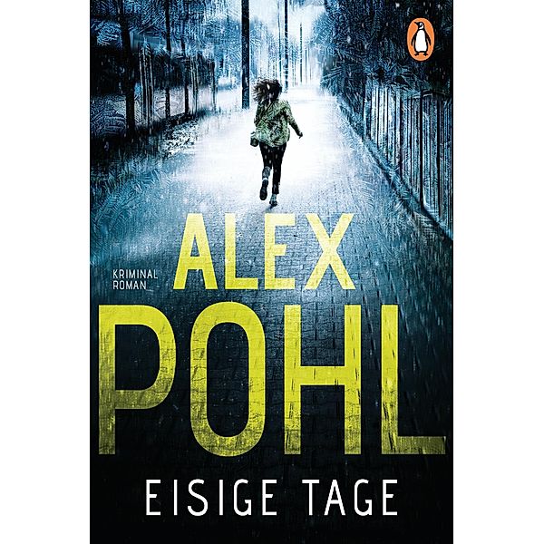 Eisige Tage / Seiler und Novic Bd.1, Alex Pohl