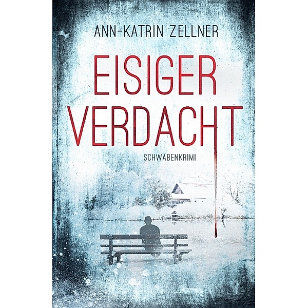 Eisiger Verdacht, Ann-Katrin Zellner