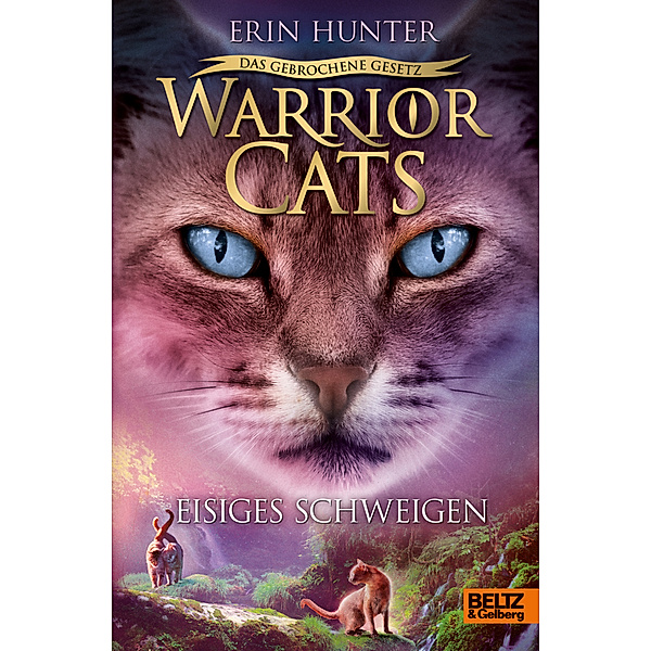 Eisiges Schweigen / Warrior Cats Staffel 7 Bd.2, Erin Hunter