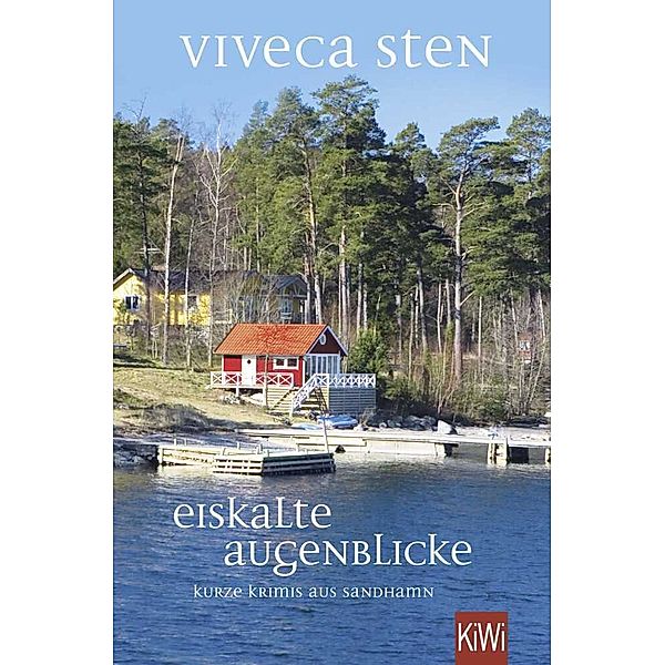 Eiskalte Augenblicke / Thomas Andreasson Bd.10, Viveca Sten