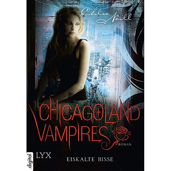 Eiskalte Bisse / Chicagoland Vampires Bd.6, Chloe Neill