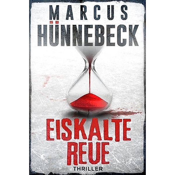 Eiskalte Reue, Marcus Hünnebeck