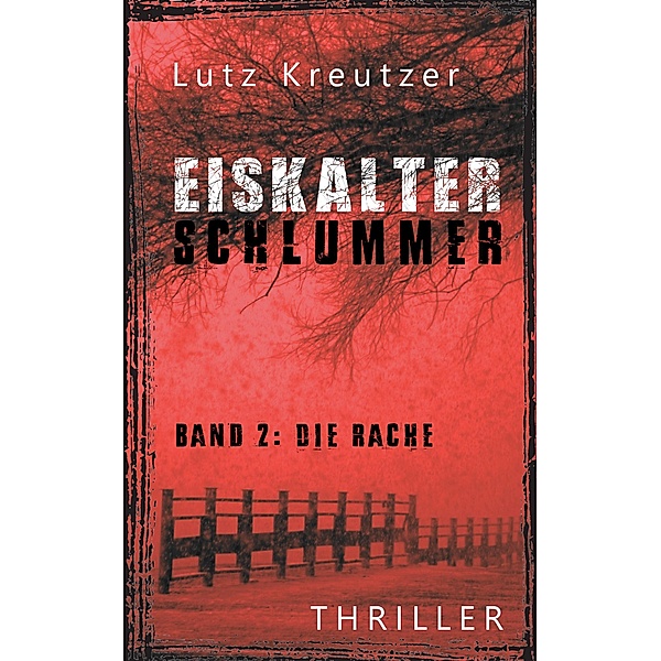 Eiskalter Schlummer / Eiskalter Schlummer Bd.2, Lutz Kreutzer