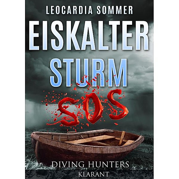 Eiskalter Sturm. Diving Hunters, Leocardia Sommer