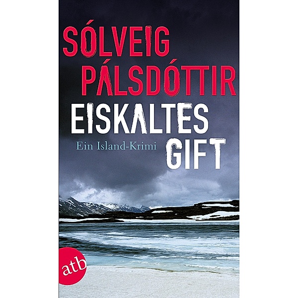 Eiskaltes Gift / Kommissar Guðgeir Bd.1, Sólveig Pálsdóttir