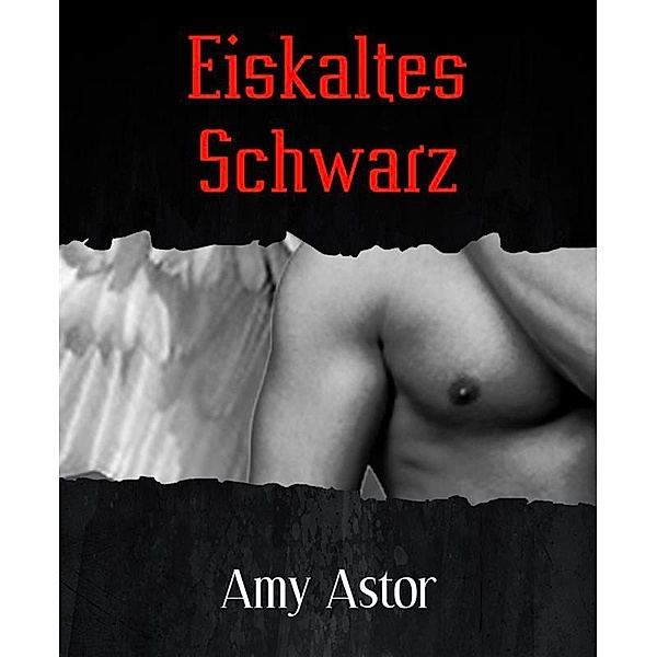 Eiskaltes Schwarz, Amy Astor