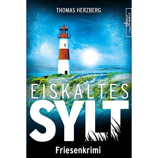 Eiskaltes Sylt / Hannah Lambert ermittelt Bd.2, Thomas Herzberg