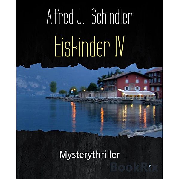 Eiskinder IV, Alfred J. Schindler