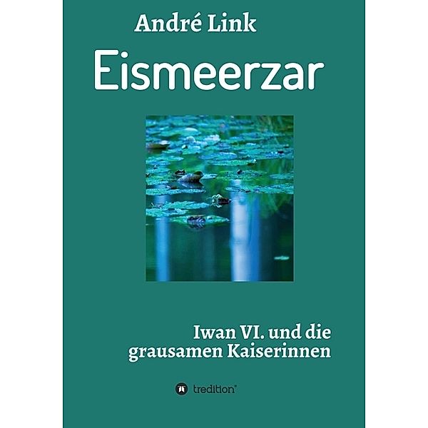 Eismeerzar, André Link