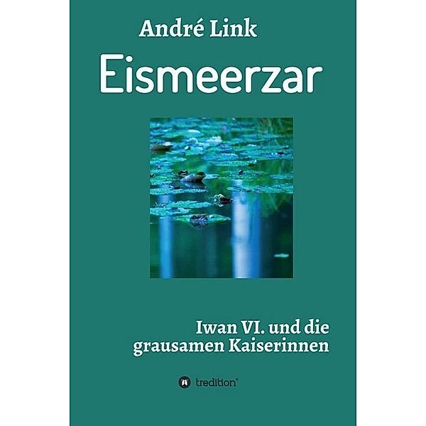 Eismeerzar, André Link