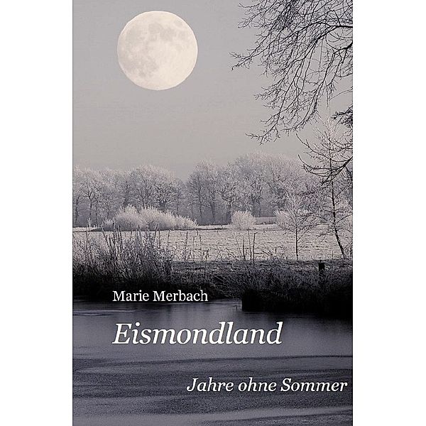 Eismondland, Marie Merbach