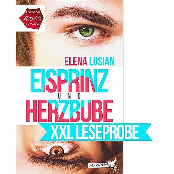 Eisprinz & Herzbube - XXL Leseprobe, Elena Losian