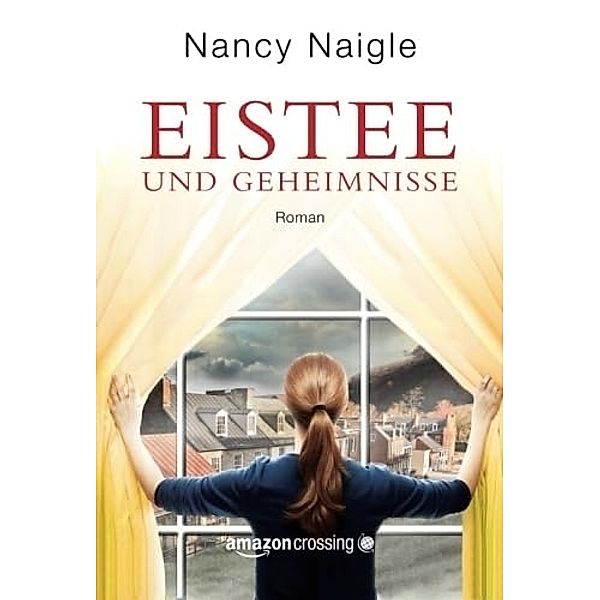 Eistee und Geheimnisse, Nancy Naigle
