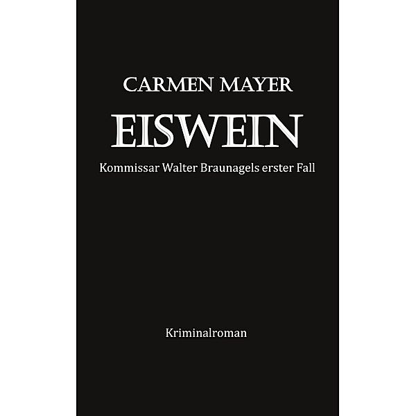 Eiswein, Carmen Mayer