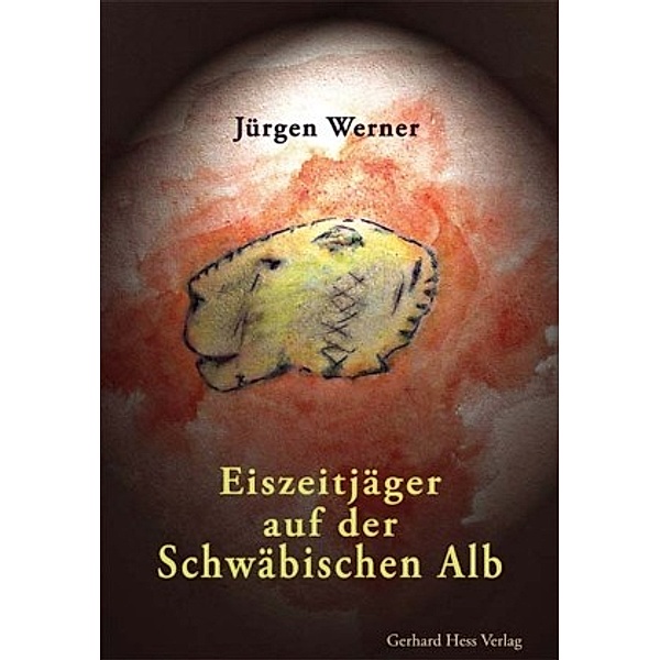 Eiszeitjäger auf der Schwäbischen Alb, Jürgen Werner