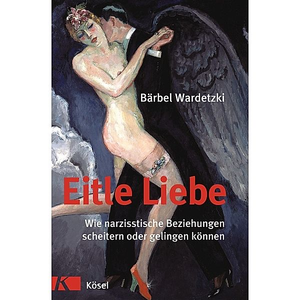 Eitle Liebe, Bärbel Wardetzki