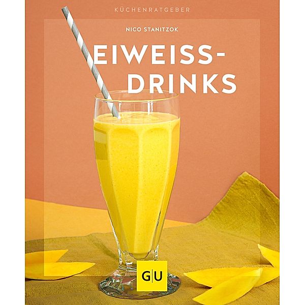 Eiweißdrinks / GU KüchenRatgeber, Nico Stanitzok