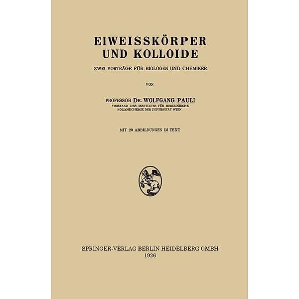 Eiweisskörper und Kolloide, Wolfgang Pauli