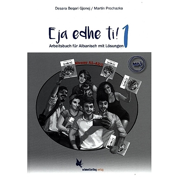 Eja edhe ti! Band 1 (Arbeitsbuch für Albanisch) A1-A2/1, Desara Beqari Gjonej, Martin Prochazka
