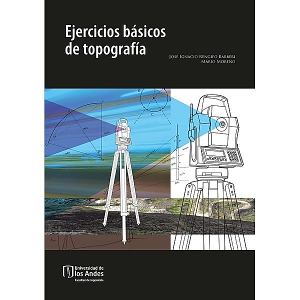 Ejercicios básicos de topografía, José Ignacio Rengifo Barberi, Mario Moreno