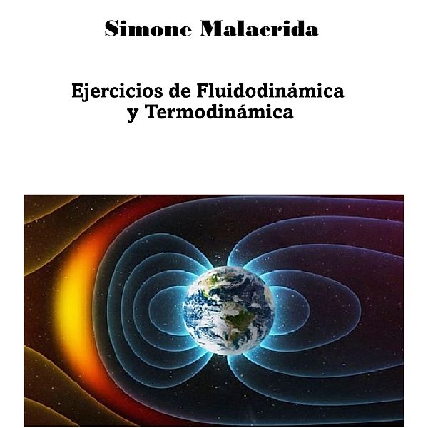 Ejercicios de Fluidodinámica y Termodinámica, Simone Malacrida