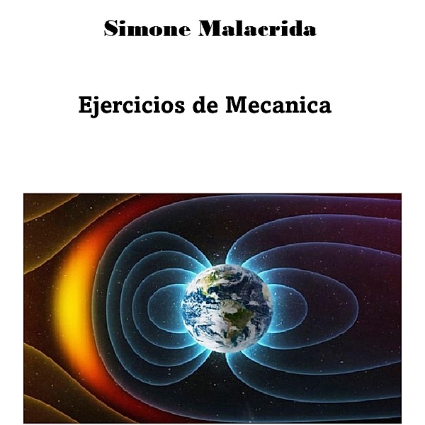 Ejercicios de Mecanica, Simone Malacrida