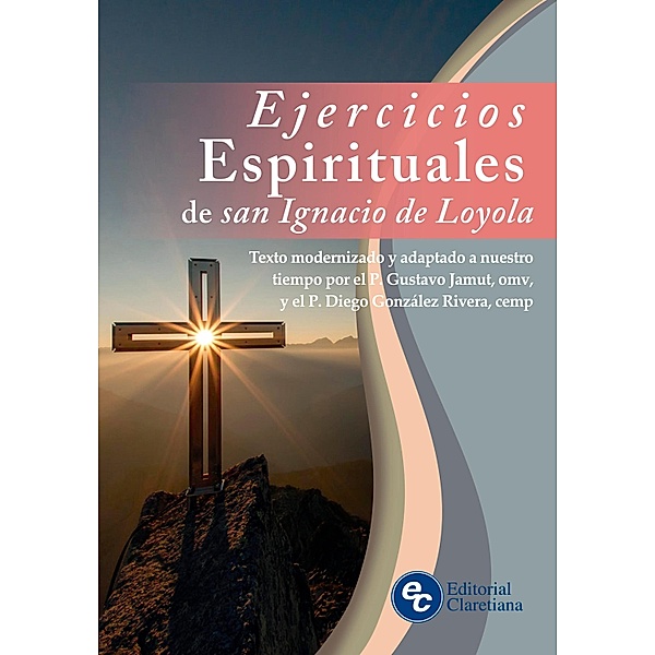 Ejercicios Espirituales de san Ignacio de Loyola, San Ignacio De Loyola
