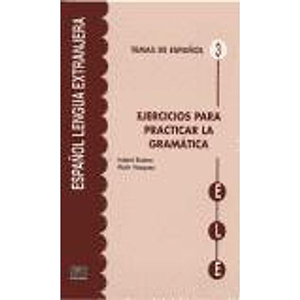 Ejercicios para practicar la gramática, Ruth Vázquez Fernández, Isabel Bueso Fernández