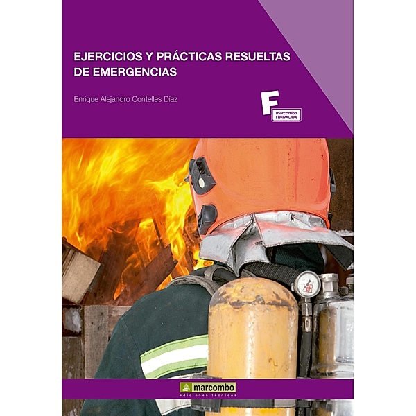 Ejercicios y prácticas resueltas de emergencias, Enrique Alejandro Contelles Díaz