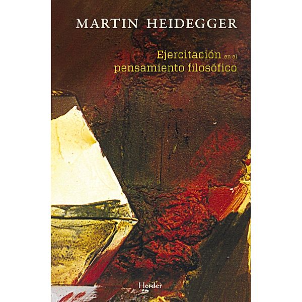Ejercitación en el pensamiento filosófico, Martin Heidegger