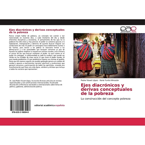 Ejes diacrónicos y derivas conceptuales de la pobreza, Pedro Vizuet López, Karla Yuritzi Almazán